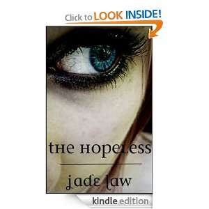 Start reading The Hopeless on your Kindle in under a minute . Dont 