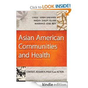 Asian American Communities and Health: Context, Research, Policy, and 