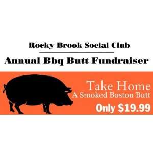   Vinyl Banner   Social Club Annual Bbq Butt Fundraiser 
