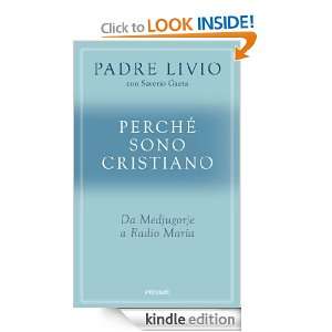 Perché sono cristiano (Italian Edition): Livio Fanzaga:  