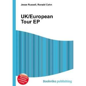  UK/European Tour EP: Ronald Cohn Jesse Russell: Books