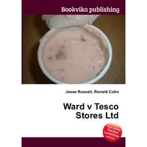  Ward v Tesco Stores Ltd: Ronald Cohn Jesse Russell: Books