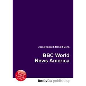  BBC World News America Ronald Cohn Jesse Russell Books