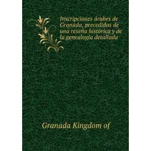  Inscripciones Ã¡rabes de Granada, precedidas de una 