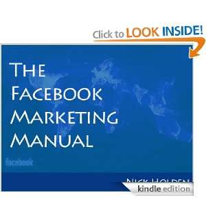 The Facebook Marketing Manual: Nick Holden:  Kindle Store
