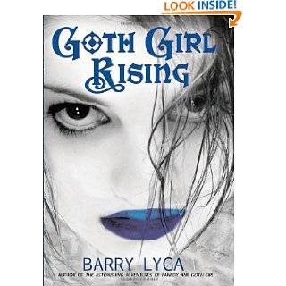 Goth Girl Rising by Barry Lyga (Oct 19, 2009)
