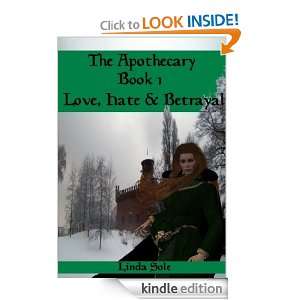 Love Hate & Betrayal (The Apothecary): Linda Sole, Tempora Nig, Regina 