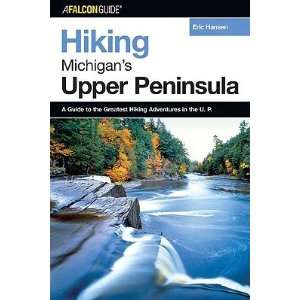   MICHIGANS UPPER PENINSU] [Paperback] Eric(Author) Hansen Books