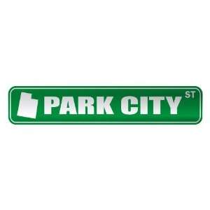   PARK CITY ST  STREET SIGN USA CITY UTAH: Home 