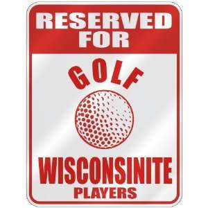   WISCONSINITE PLAYERS  PARKING SIGN STATE WISCONSIN: Home Improvement