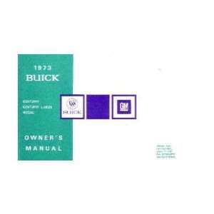  1973 BUICK CENTURY LUXUS REGAL Owners Manual: Automotive