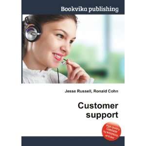  Customer support Ronald Cohn Jesse Russell Books