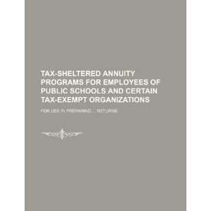   and certain tax exempt organizations for use in preparing  returns