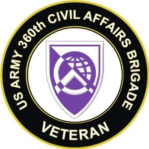  US Army Veteran 360th Civil Affairs Brigade Decal Sticker 