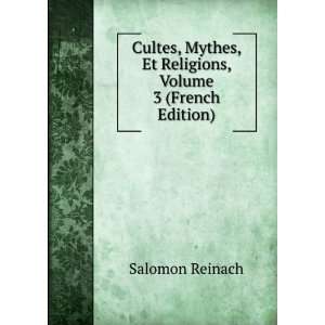  Cultes, Mythes, Et Religions, Volume 3 (French Edition 