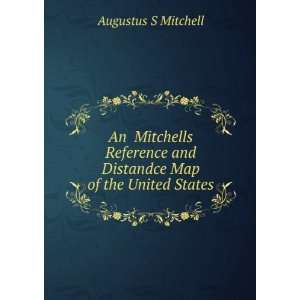 An Mitchells Reference and Distandce Map of the United States 
