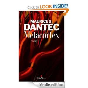 Metacortex  Liber Mundi II (French Edition) Maurice G. Dantec 