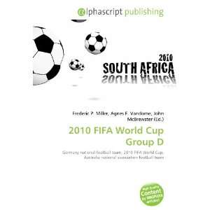  2010 FIFA World Cup Group D (9786132725769) Books