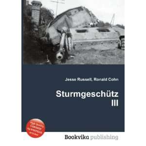  SturmgeschÃ¼tz III Ronald Cohn Jesse Russell Books