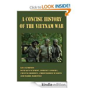 Concise History of the Vietnam War: Les Clements:  Kindle 