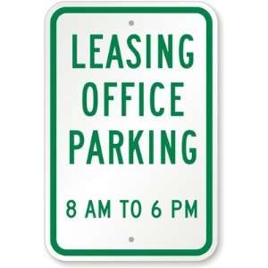  Leasing Office Parking 8 AM To 6 Pm Engineer Grade Sign 