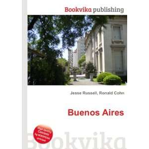 Buenos Aires: Ronald Cohn Jesse Russell:  Books