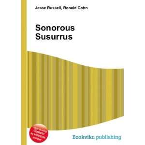  Sonorous Susurrus: Ronald Cohn Jesse Russell: Books