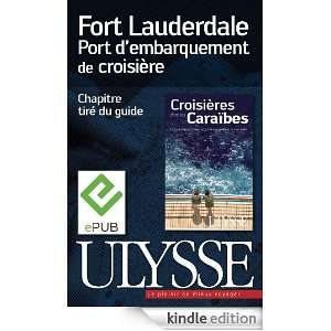 Fort Lauderdale   Escale de croisière (French Edition): Collectif 