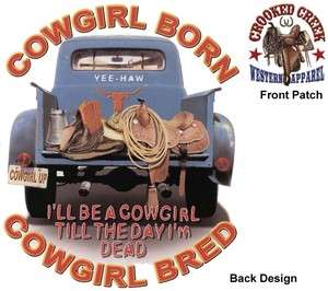 COWGIRL BORN, COWGIRL BRED, Ill Be ATruck, T Shirt  