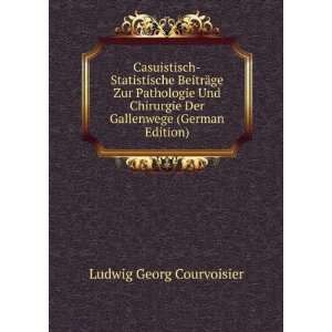   (German Edition) Ludwig Georg Courvoisier  Books