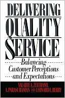   Delivering Quality Service by Valarie A. Zeithaml 