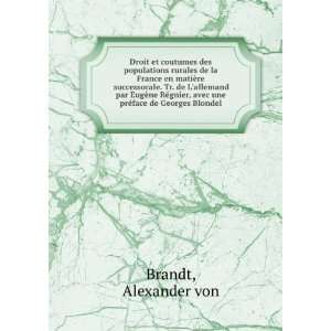   prÃ©face de Georges Blondel Alexander von Brandt  Books
