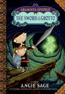 NOBLE  The Sword in the Grotto (Araminta Spookie Series #2) by Angie 