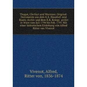  Ritter von Vivenot Alfred, Ritter von, 1836 1874 Vivenot Books