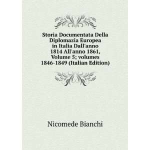   Â volumes 1846 1849 (Italian Edition) Nicomede Bianchi Books
