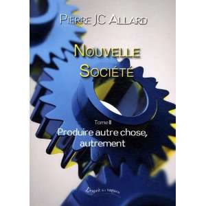   la production (9782359650235) Pierre Jc Allard Books