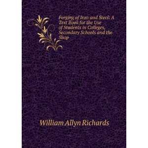   , Secondary Schools and the Shop: William Allyn Richards: Books