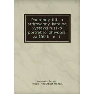  language) NikolaÄ­ Nikolaevich VrangelÊ¹ Alexandre Benois  Books