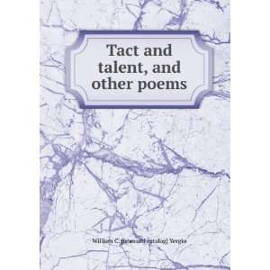   talent, and other poems William C. [from old catalog] Yergin Books