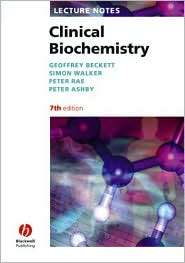 Lecture Notes: Clinical Biochemistry, (140512959X), G. J. Beckett 