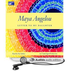    Letter to My Daughter (Audible Audio Edition) Maya Angelou Books
