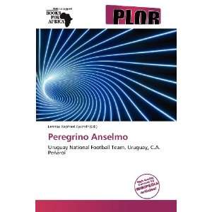 Peregrino Anselmo (9786138823919) Lennox Raphael Eyvindr Books