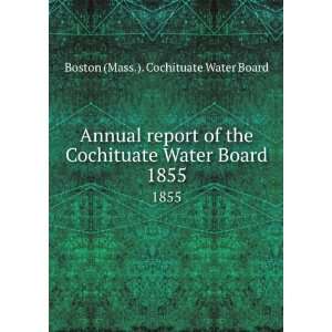  Annual report of the Cochituate Water Board. 1855 Boston 