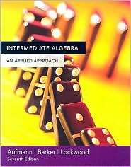 Intermediate Algebra An Applied Approach, (0618503080), Richard N 