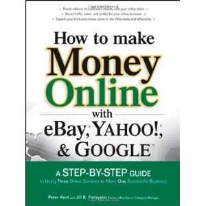  How to Make Money Online with , Yahoo!, and Google 