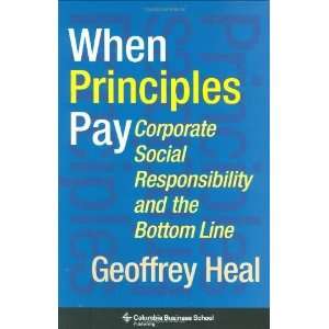  When Principles Pay: Corporate Social Responsibility and 