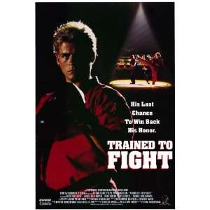  Trained to Fight (1991) 27 x 40 Movie Poster Style A
