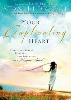 Your Captivating Heart Unveil the Beauty, Romance, and Adventure of a 