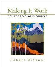 Making It Work College Reading in Context, (0312136889), Robert 