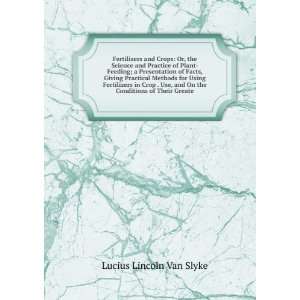   and On the Conditions of Their Greate: Lucius Lincoln Van Slyke: Books